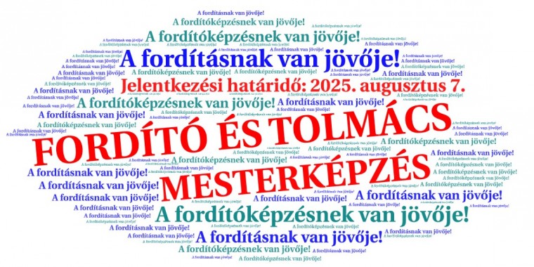 Jelentkezz pótfelvételin a Fordító és tolmács MA szakra!